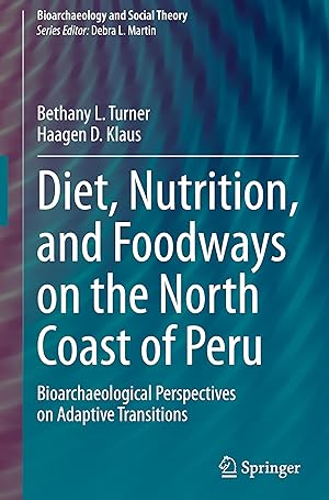 Bild des Verkufers fr Diet, Nutrition, and Foodways on the North Coast of Peru zum Verkauf von moluna
