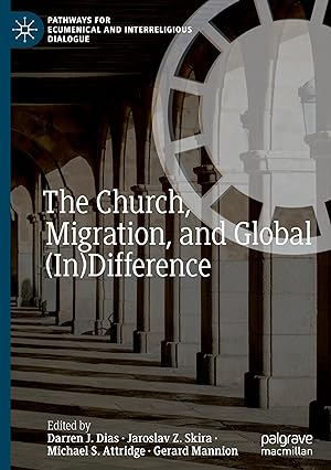 Image du vendeur pour The Church, Migration, and Global (In)Difference mis en vente par moluna