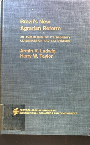 Seller image for Brazil's New Agrarian Reform. An Evaluation of its Property Classification and Tax Systems; Praeger Special Studies in International Economics and Development; for sale by books4less (Versandantiquariat Petra Gros GmbH & Co. KG)