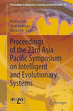 Bild des Verkufers fr Proceedings of the 23rd Asia Pacific Symposium on Intelligent and Evolutionary Systems zum Verkauf von moluna