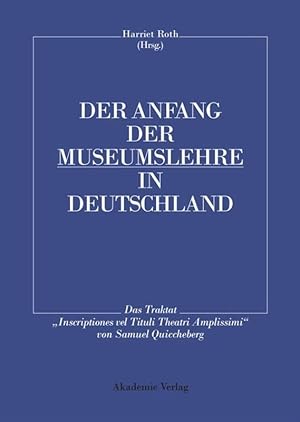 Bild des Verkufers fr Der Anfang der Museumslehre in Deutschland zum Verkauf von moluna