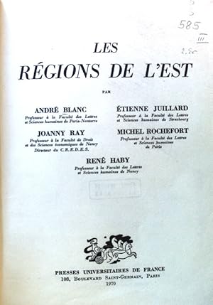 Seller image for Les Rgions de l'Est; Collection dirigee par Francis-Louis Closon et Pierre George; 3; for sale by books4less (Versandantiquariat Petra Gros GmbH & Co. KG)