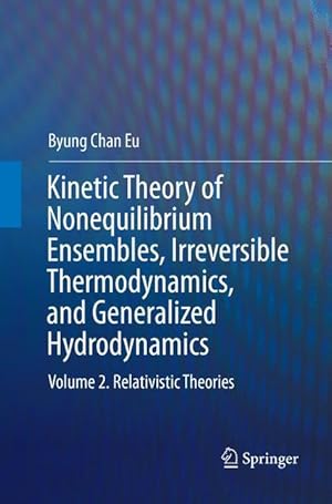 Immagine del venditore per Kinetic Theory of Nonequilibrium Ensembles, Irreversible Thermodynamics, and Generalized Hydrodynamics venduto da moluna