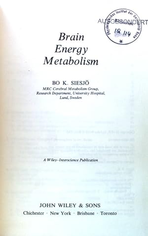 Bild des Verkufers fr Brain Energy Metabolism; A Wiley-Interscience Publication; zum Verkauf von books4less (Versandantiquariat Petra Gros GmbH & Co. KG)