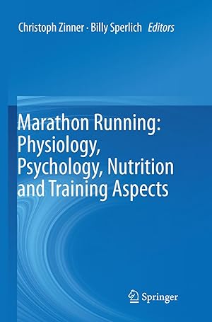 Bild des Verkufers fr Marathon Running: Physiology, Psychology, Nutrition and Training Aspects zum Verkauf von moluna