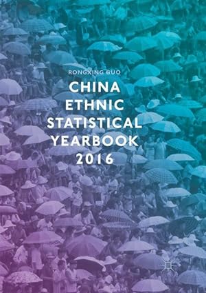 Bild des Verkufers fr China Ethnic Statistical Yearbook 2016 zum Verkauf von moluna
