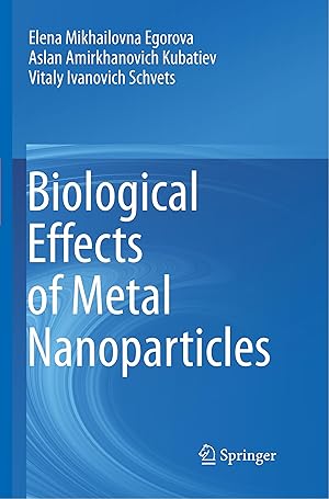 Imagen del vendedor de Biological Effects of Metal Nanoparticles a la venta por moluna