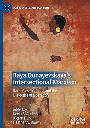 Bild des Verkufers fr Raya Dunayevskaya\ s Intersectional Marxism zum Verkauf von moluna