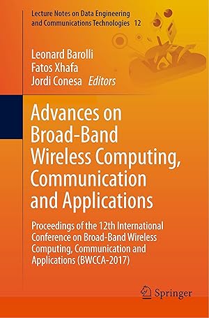 Bild des Verkufers fr Advances on Broad-Band Wireless Computing, Communication and Applications zum Verkauf von moluna
