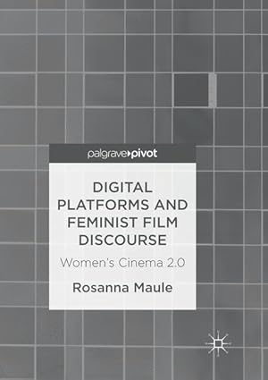 Seller image for Digital Platforms and Feminist Film Discourse for sale by moluna