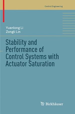 Image du vendeur pour Stability and Performance of Control Systems with Actuator Saturation mis en vente par moluna