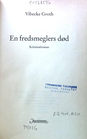 En fredsmegler dod. Kriminalroman;