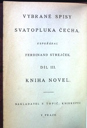 Imagen del vendedor de Kniha Novel; Vybran Spisy Svatopluka Cecha; Dil 3; a la venta por books4less (Versandantiquariat Petra Gros GmbH & Co. KG)