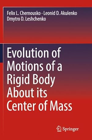 Imagen del vendedor de Evolution of Motions of a Rigid Body About its Center of Mass a la venta por moluna