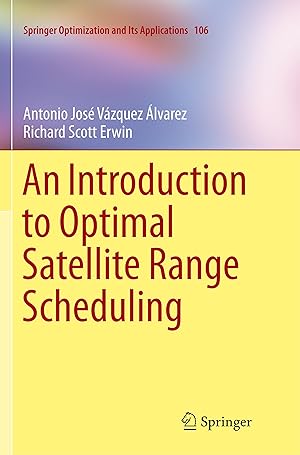 Seller image for An Introduction to Optimal Satellite Range Scheduling for sale by moluna