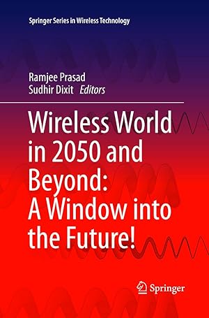 Bild des Verkufers fr Wireless World in 2050 and Beyond: A Window into the Future! zum Verkauf von moluna