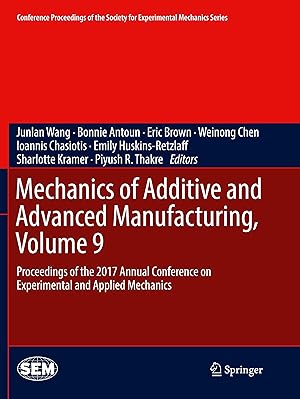 Seller image for Mechanics of Additive and Advanced Manufacturing, Volume 9 for sale by moluna