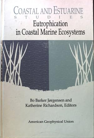 Seller image for Eutrophication in a Coastal Marine Ecosystem; (SIGNIERTES EXEMPLAR) Coastal and Estuarine Studies; 52; for sale by books4less (Versandantiquariat Petra Gros GmbH & Co. KG)