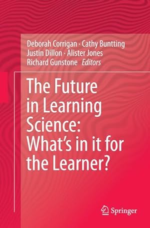 Seller image for The Future in Learning Science: What\ s in it for the Learner? for sale by moluna