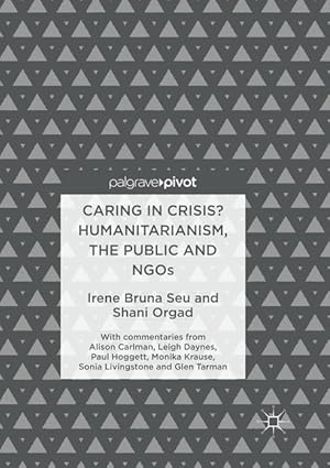 Seller image for Caring in Crisis? Humanitarianism, the Public and NGOs for sale by moluna