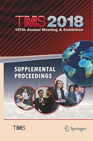 Image du vendeur pour TMS 2018 147th Annual Meeting & Exhibition Supplemental Proceedings mis en vente par moluna