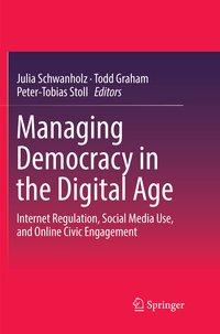 Seller image for Managing Democracy in the Digital Age for sale by moluna