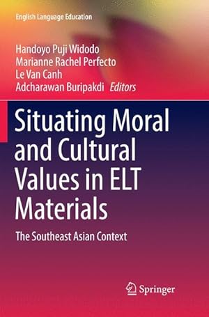 Bild des Verkufers fr Situating Moral and Cultural Values in ELT Materials zum Verkauf von moluna