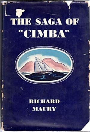 Seller image for The Saga of Cimba: An Adventurous Voyage in a Tiny Schooner for sale by WeBuyBooks