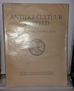 Seller image for Antieke cultuur in beeld for sale by Librairie Albert-Etienne