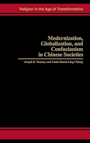 Bild des Verkufers fr Modernization, Globalization, and Confucianism in Chinese Societies zum Verkauf von moluna