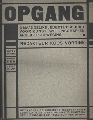 Imagen del vendedor de Opgang. Driemaandelijks jeugdtijdschrift voor kunst, wetenschap en arbeidersbeweging. 5e jaargang no. 1 t/m 4, compleet a la venta por Bij tij en ontij ...