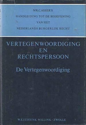 Handleiding tot de beoefening van het Nederlands Burgerlijk Recht, Vertegenwoordiging en rechtspe...