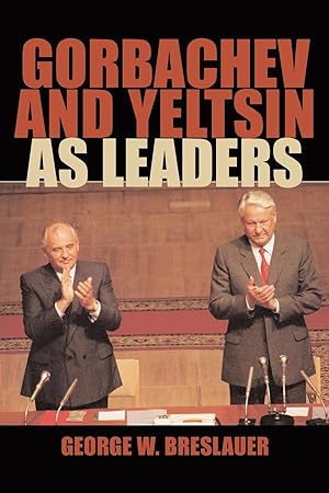 Seller image for Gorbachev and Yeltsin as Leaders for sale by moluna