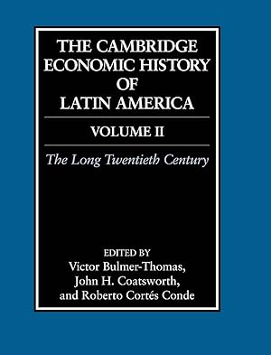 Bild des Verkufers fr The Cambridge Economic History of Latin America: Volume 2, The Long Twentieth Century. Vol. 2 zum Verkauf von moluna