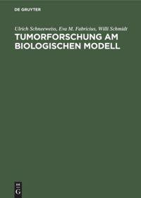 Seller image for Tumorforschung am biologischen Modell for sale by moluna