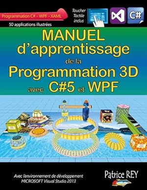 Seller image for Manuel de la programmation 3D avec C# 5 et WPF for sale by moluna