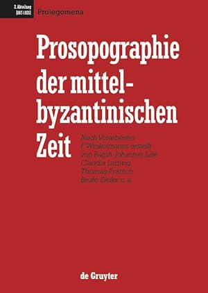 Imagen del vendedor de Prosopographie der mittelbyzantinischen Zeit. 867-1025 a la venta por moluna