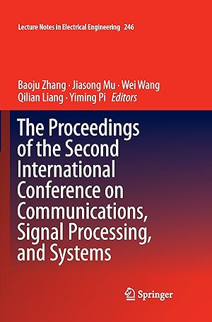 Seller image for The Proceedings of the Second International Conference on Communications, Signal Processing, and Systems, 2 Teile for sale by moluna