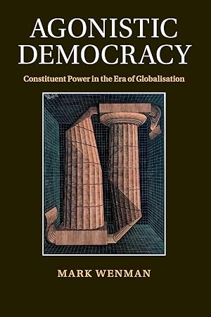 Seller image for Agonistic Democracy: Constituent Power in the Era of Globalisation for sale by moluna