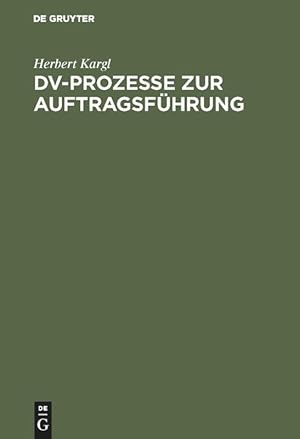 Seller image for DV-Prozesse zur Auftragsfhrung for sale by moluna
