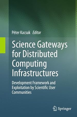 Image du vendeur pour Science Gateways for Distributed Computing Infrastructures mis en vente par moluna