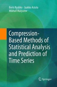 Seller image for Compression-Based Methods of Statistical Analysis and Prediction of Time Series for sale by moluna