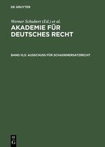 Image du vendeur pour Ausschuss fr Schadenersatzrecht. Ausschuss fr das Recht der Betaetigungsvertraege. Ausschuss fr landwirtschaftliches Pachtrecht mis en vente par moluna