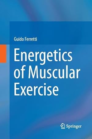 Seller image for Energetics of Muscular Exercise for sale by moluna