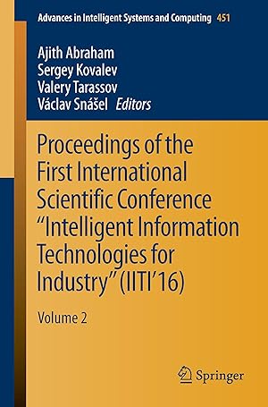 Immagine del venditore per Proceedings of the First International Scientific Conference \ Intelligent Information Technologies for Industry\ (IITI\ 16) venduto da moluna