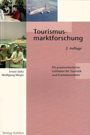 Immagine del venditore per Tourismusmarktforschung: Ein praxisorientierter Leitfaden fr Touristik und Fremdenverkehr venduto da AMAHOFF- Bookstores
