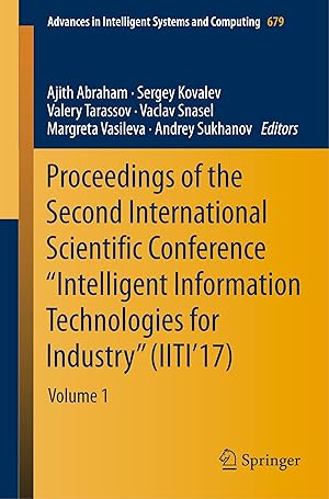 Immagine del venditore per Proceedings of the Second International Scientific Conference \ Intelligent Information Technologies for Industry\ (IITI\ 17) venduto da moluna