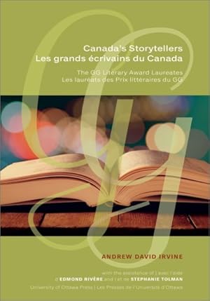 Seller image for Canada's Storytellers/ Les Grands  crivains Du Canada : The Gg Literary Award Laureates/ Les Laur ats Des Prix Litt raires Du Gg -Language: french for sale by GreatBookPricesUK