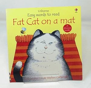 Image du vendeur pour Fat Cat on a Mat (Usborne Easy Words to Read S.) mis en vente par Cambridge Recycled Books