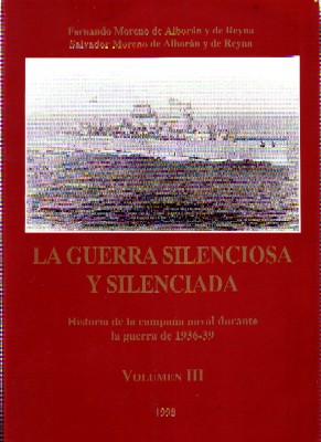 LA GUERRA SILENCIOSA Y SILENCIADA VOL. III